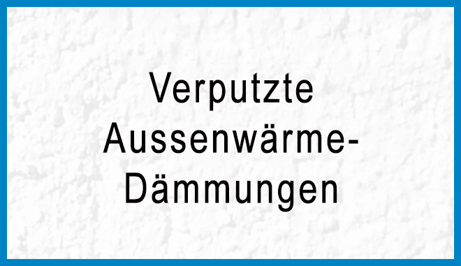 verputzte Aussenwaermedaemmung